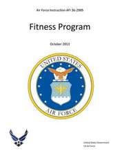 Air Force Instruction AFI 36-2905 Fitness Program October 2013