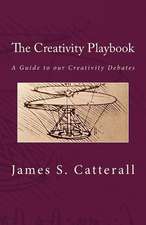 The Creativity Playbook: A Guide to Our Creativity Debates