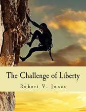 The Challenge of Liberty