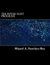 The Physicalist Program