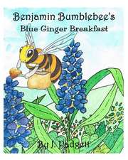 Benjamin Bumblebee's Blue Ginger Breakfast