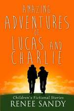 Amazing Adventures of Lucas and Charlie