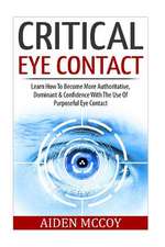 Critical Eye Contact