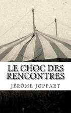 Le Choc Des Rencontres