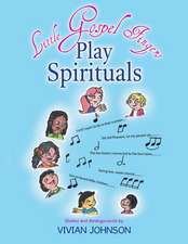 Little Gospel Fingers Play Spirituals