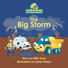 Dump Truck Dave . . . the Big Storm: The Case of Vietnam