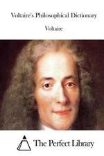 Voltaire's Philosophical Dictionary