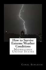 How to Survive Extreme Weather Conditions