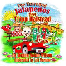 The Traveling Jalapenos Meet Tripp Halstead