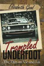 Trampled Underfoot