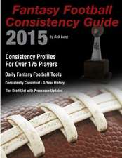 2015 Fantasy Football Consistency Guide