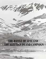 The Battle of Attu and the Aleutian Island Campaign