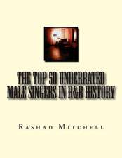 The Top 50 Underrated Male Singers in R&B History