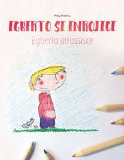 Egberto Se Enrojece/Egberto Arrossisce