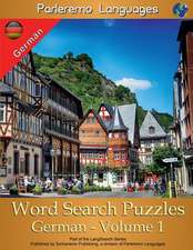 Parleremo Languages Word Search Puzzles German - Volume 1