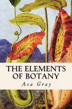 The Elements of Botany