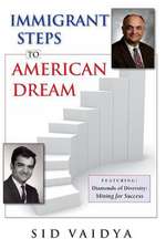 Immigrant Steps to American Dream