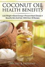 Coconut Oil Health Benefits