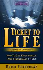 Ticket to Life