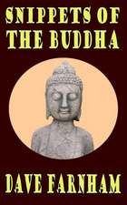 Snippets of the Buddha