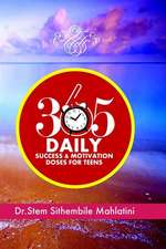 365 Daily Success & Motivation Doses for Teens