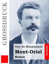 Mont-Oriol (Grossdruck)