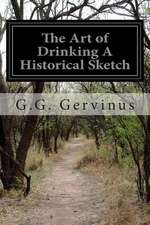 The Art of Drinking a Historical Sketch