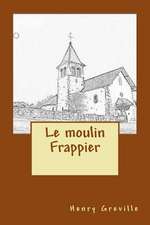 Le Moulin Frappier