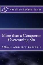 More Than a Conqueror, Overcoming Sin