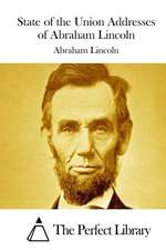 State of the Union Addresses of Abraham Lincoln