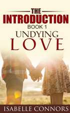 The Introduction (Undying Love#1)