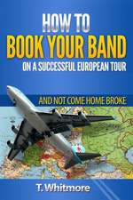 How to Book Your Band on a Successful European Tour