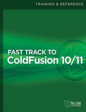 Fast Track to Coldfusion 10/11