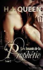 Les Amants de La Prophetie - Tome 2 [Livre Erotique - Paranormal]