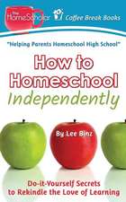 How to Homeschool Independently