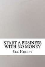 Start a Business with No Money