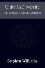 Unity in Diversity (Critical Analysis of T.S. Eliot Poetry Plays the Tarot Mysticism Religion)