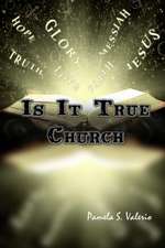 Is It True Church