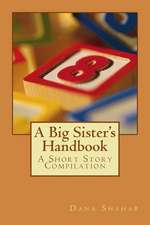 A Big Sister's Handbook