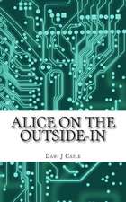 Alice on the Outside-In