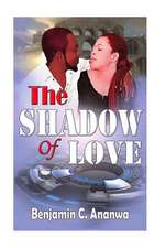 The Shadow of Love