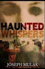 Haunted Whispers