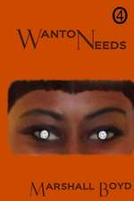 Wanton Needs