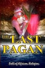 The Last Pagan