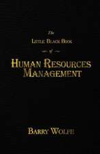 The Little Black Book of Human Resources Management