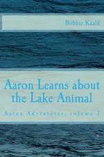 Aaron Learns about the Lake Animal