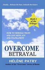 Overcome Betrayal