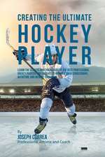 Creating the Ultimate Hockey Player