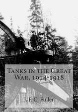 Tanks in the Great War, 1914-1918