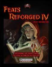 Feats Reforged IV